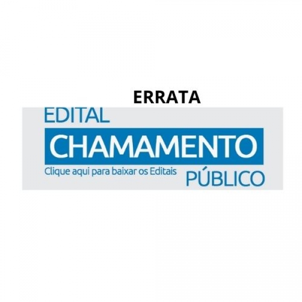 ERRATA EDITAIS E CHAMAMENTO