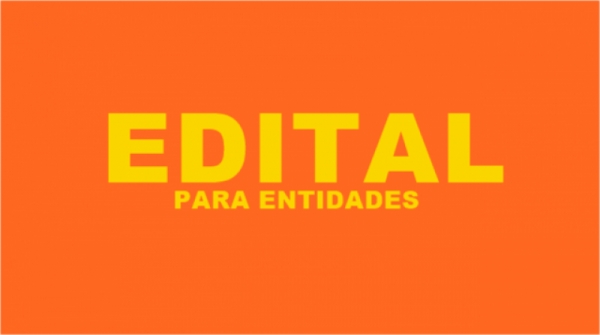 EDITAL Nº 3 DE 24 DE JULHO DE 2020. CADASTRAMENTO DE ENTIDADES PUBLICAS OU COM DESTINAÇÃO SOCIAL