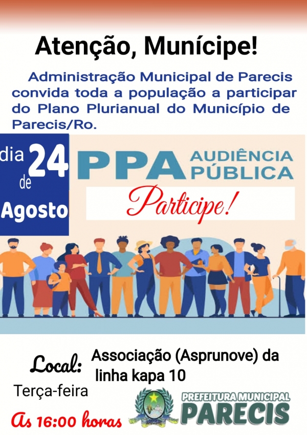 AUDIÊNCIA PÚBLICA PPA. PLANO PLURIANUAL DO MUNICÍPIO DE PARECIS/RO