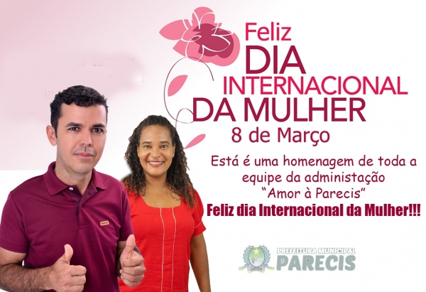 UM FELIZ DIA DAS MULHER PARA TODAS AS MULHERES 