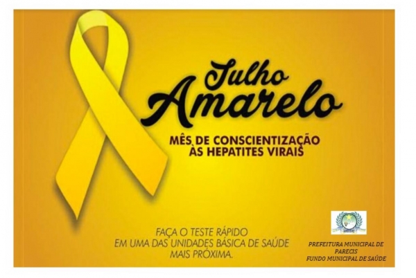 JULHO AMARELO, MÊS DE CONSCIENTIZAÇÃO AS HEPATITES VIRAIS