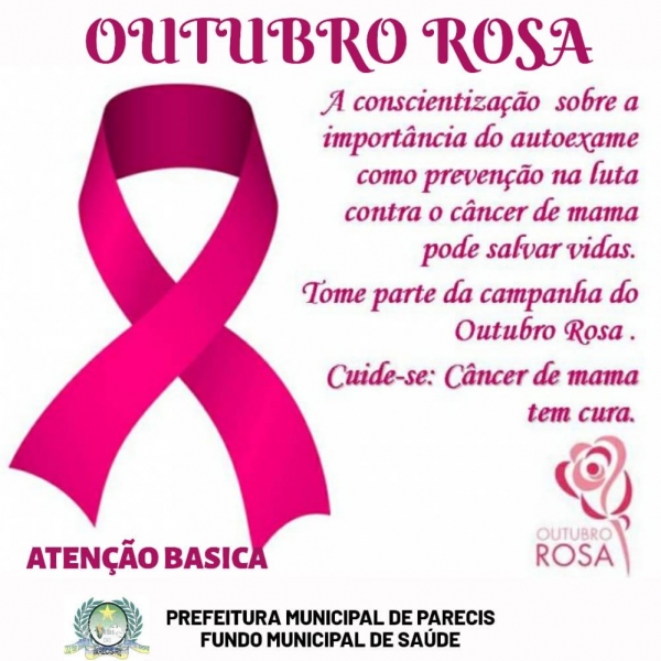 OUTUBRO ROSA. A conscientização sobre a importância do autoexame como prevenção na luta contra o câncer de mama pode salvar vidas.