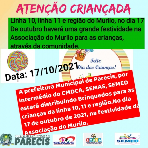 COMEMORAÇÃO AO DIA DAS CRIANÇAS NO DIA 17 DE OUTUBRO NAS LINHAS 10, 11 E MURILO.