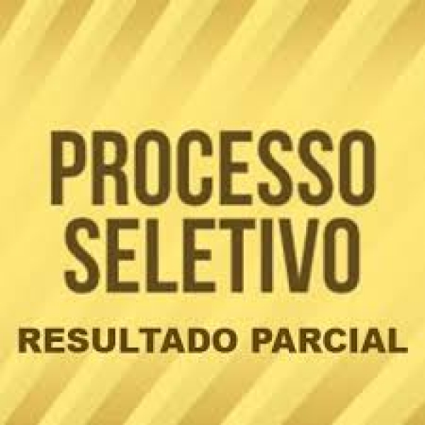 RESULTADO PARCIAL DO TESTE SELETIVO SIMPLIFICADO EDITAL 003 2020